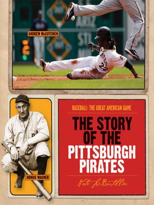 cover image of The Story of the Pittsburgh Pirates